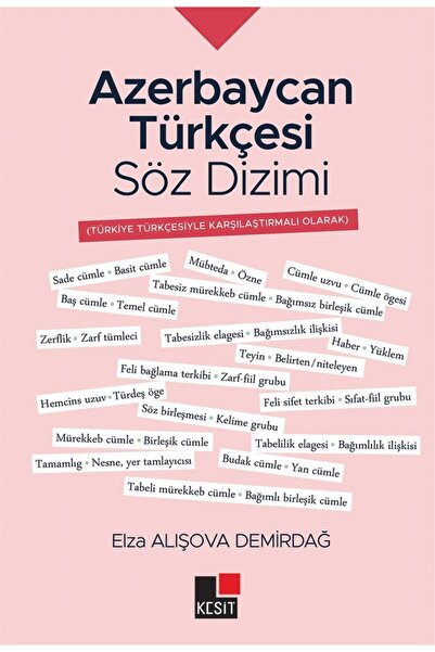 Kesit Yayınları Azerbaycan Türkçesi Söz Dizimi - Elza Alışova Demirdağ
