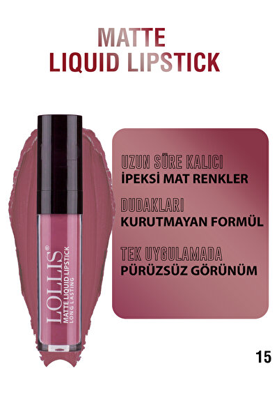 Lollis Matte Liquid Lipstick 15 / Mat Likit Ruj 15