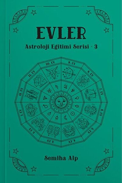 Ekorp Kitap Evler - Astroloji Eğitimi Serisi - 3 / Semiha Alp / Ekorp Kitap /...