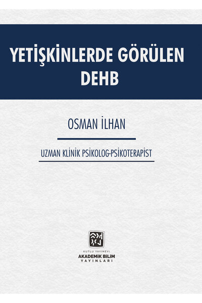 Kutlu Yayınevi Yetişkinlerde Görülen DEHB – Osman İlhan