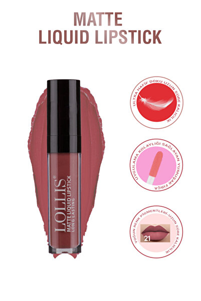 Lollis Matte Liquid Lipstick 21 / Mat Likit Ruj 21