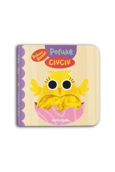 Neobebek Pofuduk Civciv (FLAPLI DOKUN HİSSET KİTAP)