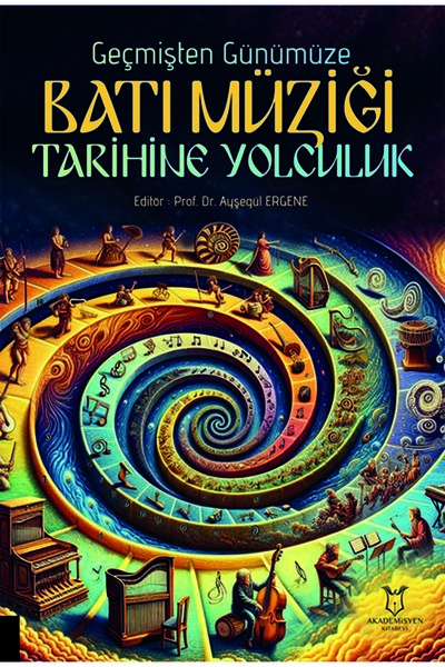 Akademisyen Kitabevi Geçmişten Günümüze Batı Müziği Tarihine Yolculuk