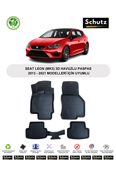 Schutz Fubmatte SEAT LEON (MK3) - 2013-2021 MODELLERİ İÇİN UYUMLU 3D HAVUZLU ...