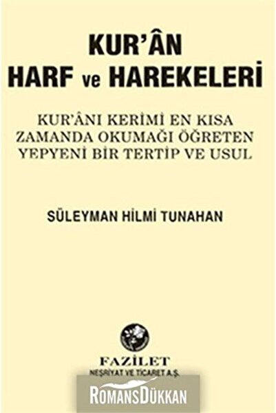 Fazilet Neşriyat Kur’an Harf Ve Harekeleri Süleyman Hilmi Tunahan - Süleyman Hilmi Tunahan
