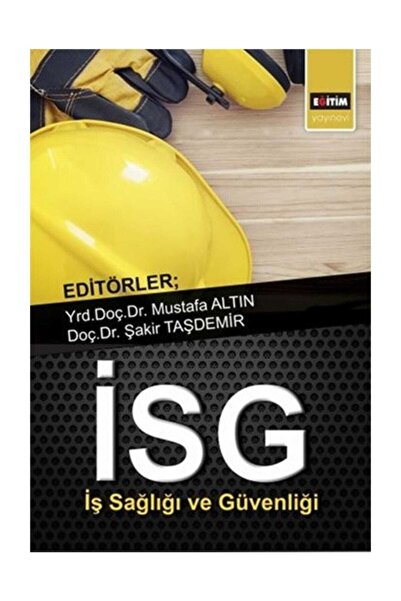 Genel Markalar İSG İş Sağlığı ve Güvenliği - Mustafa Altın,Şakir Taşdemir