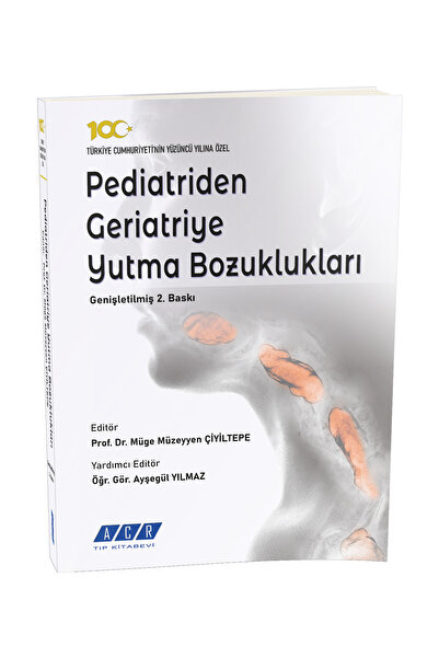 ACR Tıbbi Yayın Pediatriden Geriatriye Yutma Bozuklukları – Genişletilmiş 2. Baskı