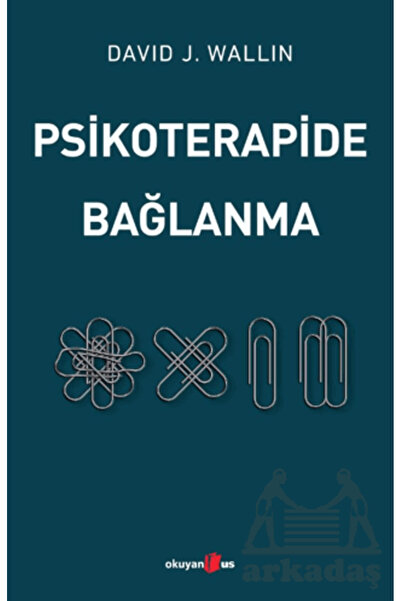 Okuyan Us Yayınları Psikoterapide Bağlanma