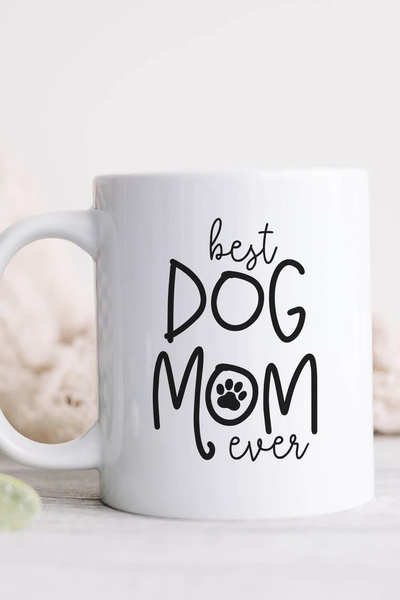 Best Dog Mom Ever Köpek Annesi Anneler Günü Hediyesi Kupa Bardak Mug