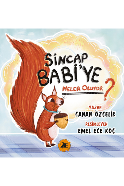 2E Kitap Sincap Babi'ye neler oluyor-Canan ÖZÇELİK