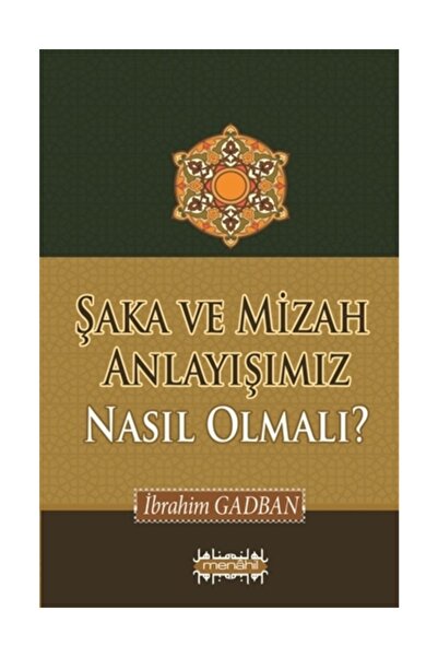 Genel Markalar Şaka Ve Mizah Anlayışımız Nasıl Olmalı? - Ibrahim Gadban