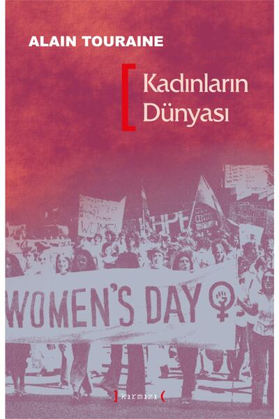 Kadınların Dünyası - Alain Touraine
