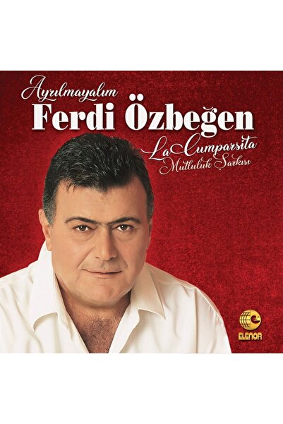 Genel Markalar Ferdi Özbeğen - Ayrılmayalım - La Cumparsıta (mutluluk Şarkısı...