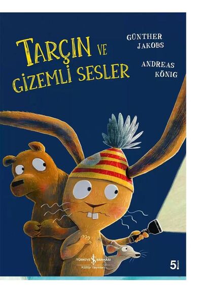 TÜRKİYE İŞ BANKASI KÜLTÜR YAYINLARI Tarçın ve Gizemli Sesler