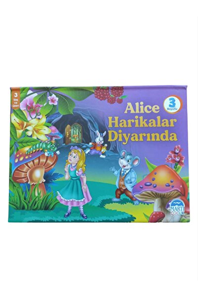 Martı Çocuk Yayınları 3 Boyutlu Hikaye Kitabı Alice Harikalar Diyarında