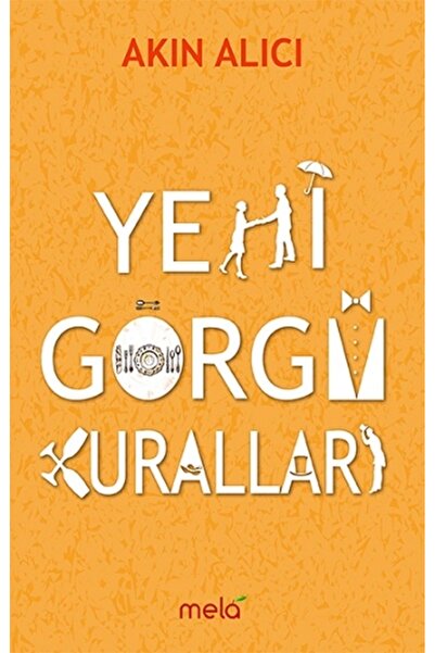 Mela Yayınları Yeni Görgü Kuralları Akın Alıcı