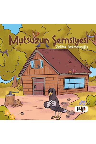 Tilki Kitap Mutsuzun Şemsiyesi - Zeliha Sekmenoğlu