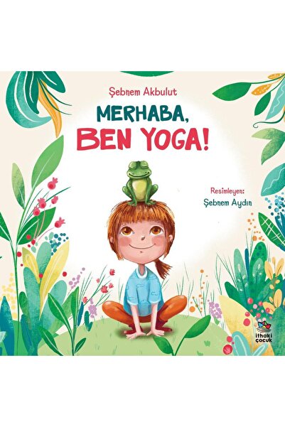 İthaki Çocuk Merhaba, Ben Yoga!