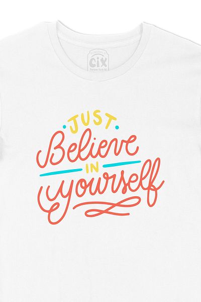 Cix Tricou Just Believe In Yourself