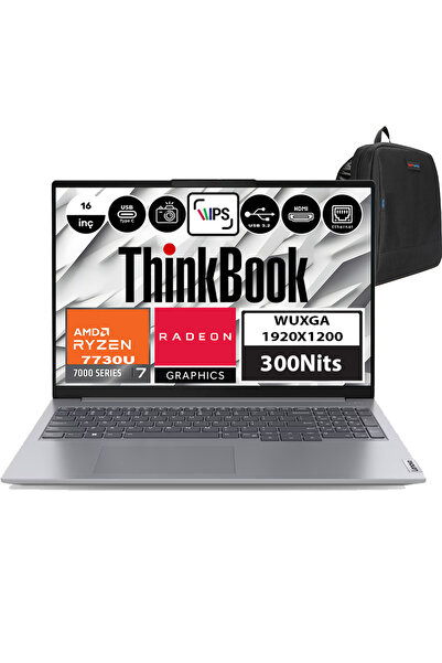 LENOVO Thinkbook 16 Gen6  Ryzen 7 7730U 32GB 512GB SSD WIN11HOME 16" Wuxga 300NIT 21KK000WTRH04 +ZettaÇanta