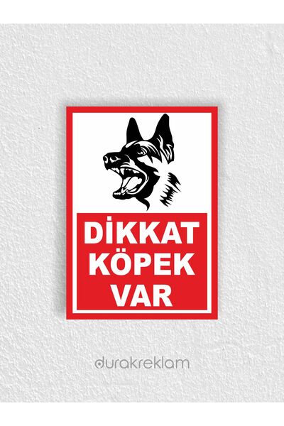 DURAK REKLAM Attention Dog Warning Sign A4