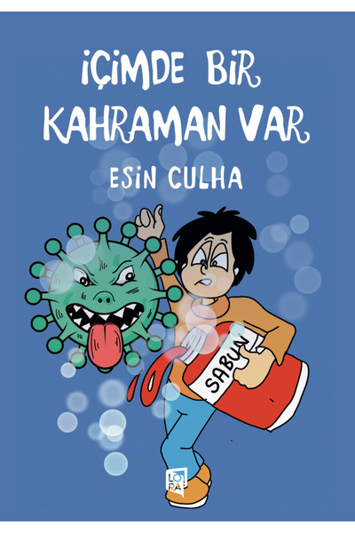 Lora Yayıncılık Esin Culha - İçimde Bir Kahraman Var