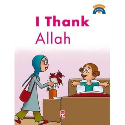 Timaş Yayınları I Thank Allah / I Thank Allah