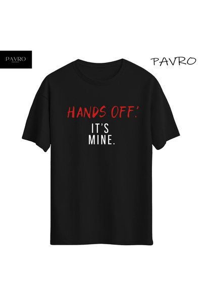 PAVRO Unisex White Hands Off! Είναι το Mine. Τυπωμένο μπλουζάκι Serenay