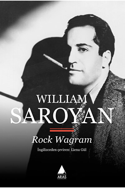 Aras Yayıncılık Rock Wagram / William Saroyan / Aras Yayıncılık / 9786257460392