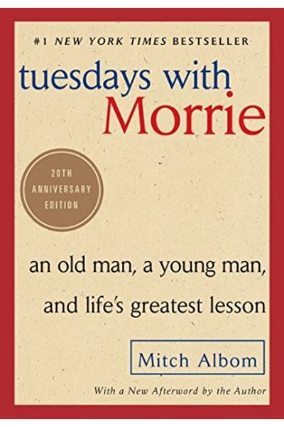 Anchor Books Mitch Albom - Tuesdays With Morrie: An Old Man, A Young Man, And Life's Greatest Lesson