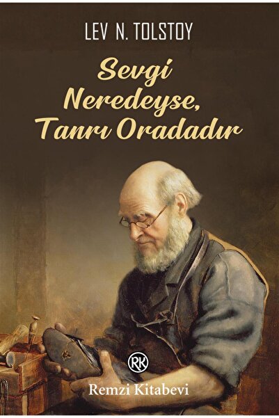 Remzi Kitabevi Sevgi Neredeyse Tanrı Oradadır