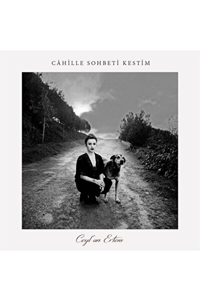 Ceylan Ertem Cahille Sohbeti Kestim Plak