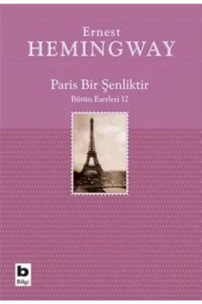 Bilgi Yayınevi Paris Bir Şenliktir