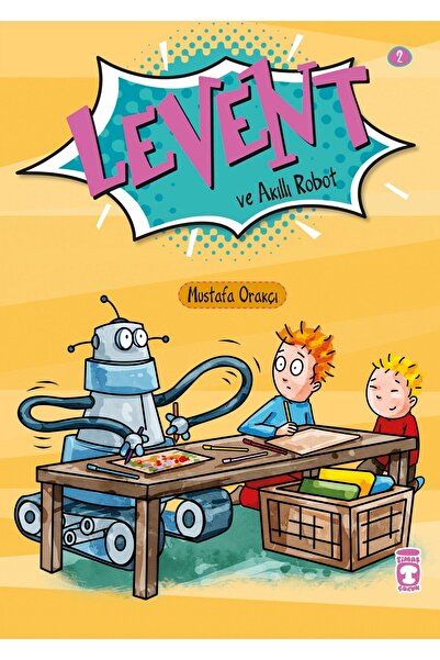 Timaş Çocuk Levent Ve Akıllı Robot - Levent Ilk Okuma Kitaplarım 1