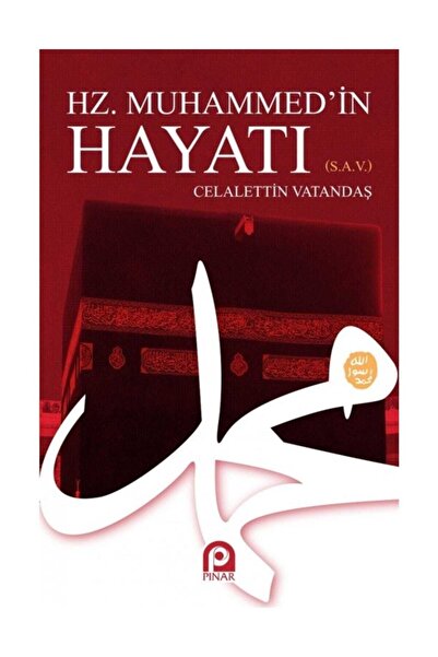 Pınar Yayınları Hz. Muhammed (s)'in Hayatı - Celaleddin Vatandaş