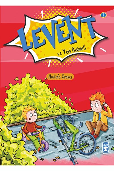 Timaş Çocuk Levent Ve Yeni Bisikleti - Levent Ilk Okuma Kitaplarım 1
