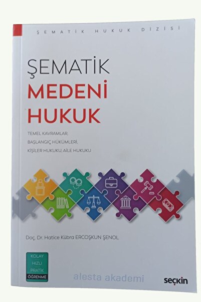 Seçkin Yayıncılık Şematik Medeni Hukuk Temel Kavramlar Kişiler Hukuku Aile Hu...