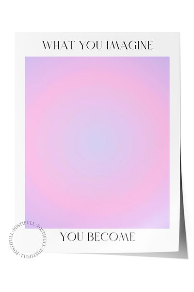 Postifull Aura Series NO:3 - Έγχρωμη αφίσα χωρίς πλαίσιο, "Whay You Imagine, You Become" - Αριθμημένος άγγελος