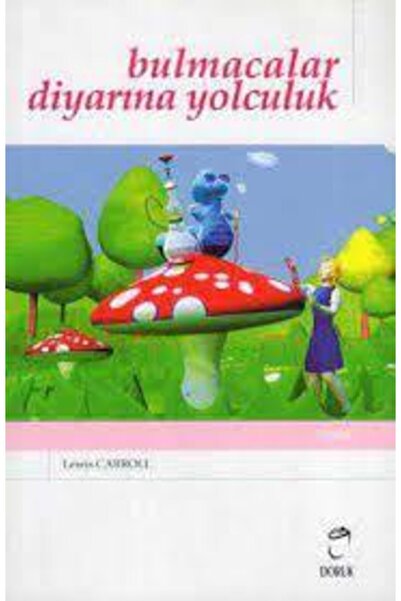 Doruk Yayınları رحلة إلى بلاد الألغاز - لويس كارول