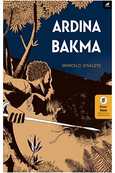 Karakarga Yayınları Ardına Bakma - Marcelo D Salete - Kara Karga Yayınları