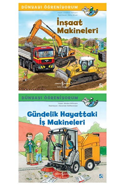 TÜRKİYE İŞ BANKASI KÜLTÜR YAYINLARI Inşaat Makineleri + Gündelik Hayattaki Iş...