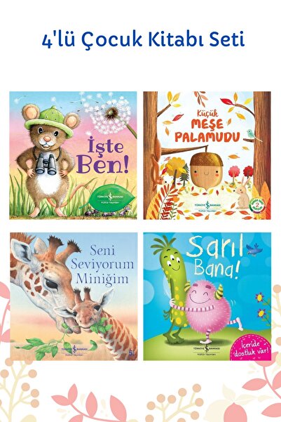 TÜRKİYE İŞ BANKASI KÜLTÜR YAYINLARI Işte Ben! + Küçük Meşe Palamudu + Seni Se...