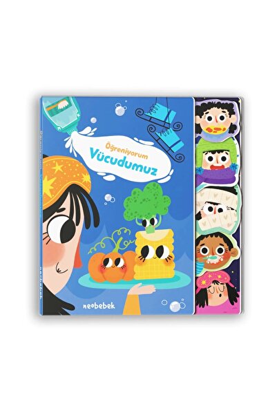 Neobebek Öğreniyorum - Vücudumuz (FLAPLI KİTAP)