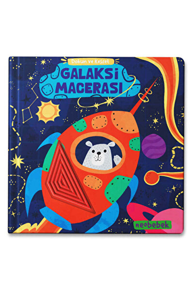 Neobebek Galaksi Macerası (Silikon Dokun Hisset Kitap)