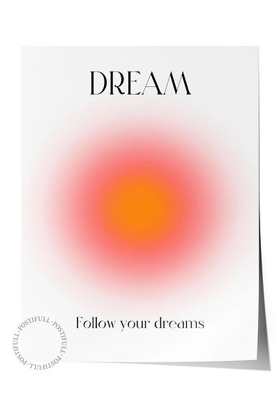 Postifull Aura Series NO:25 - Dream, Follow Your Dreams, Angel Number, Έγχρωμη αφίσα χωρίς πλαίσιο