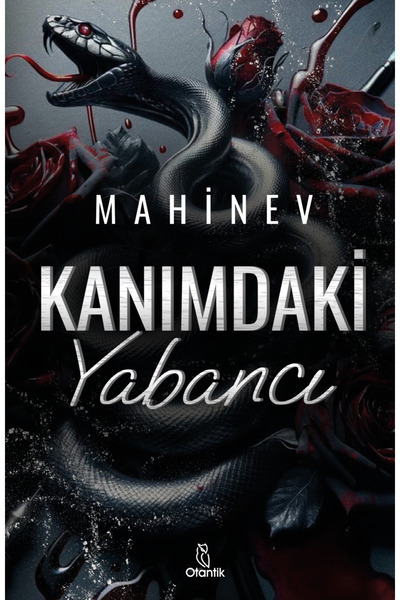 Kanımdaki Yabancı / Mahinev / Otantik Kitap / 9786256770362
