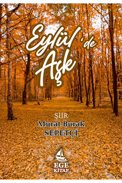 Ege Kitap Eylül'de Aşk Murat Burak Sepetçi