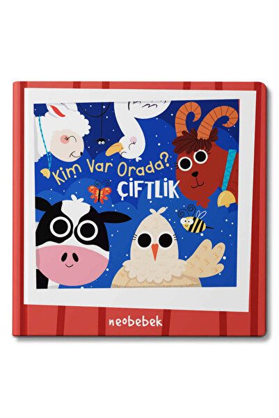 Neobebek Kim Var Orada? - Çiftlik (Keçe Flaplı Kitap)