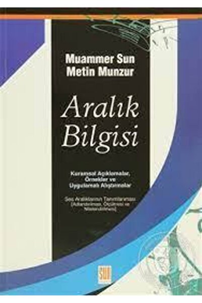Sun Yayınevi Aralık Bilgisi - Kuramsal Açıklamalar, Örnekler Ve Uygulamalı Al...