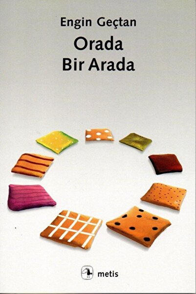 Metis Yayıncılık Orada, Bir Arada
